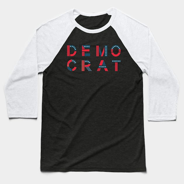 Democrat Baseball T-Shirt by labatchino